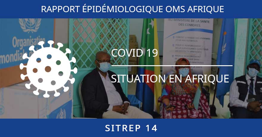 COVID-19 – 14ème Rapport épidémiologique des régions d’Afrique de l’OMS