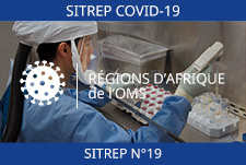 COVID-19 – 19ème Rapport épidémiologique des régions d’Afrique de l’OMS