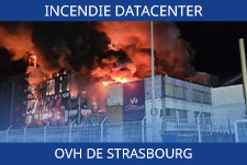 Incendie sur le datacenter OVH de Strasbourg - 10 Mars 2021